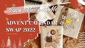 𝙿𝚊𝚌𝚔’𝙼𝚊𝚜 𝚠𝚒𝚝𝚑 𝚖𝚎 | Outgoing Christmas Advent Calendar Swap 2022
