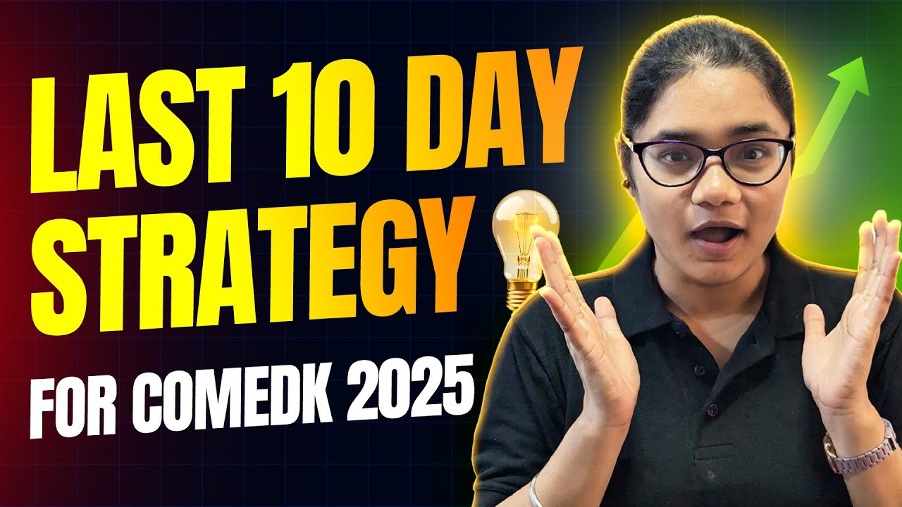 Crack COMEDK 2025 in 10 Days: Ultimate Strategy 🎯