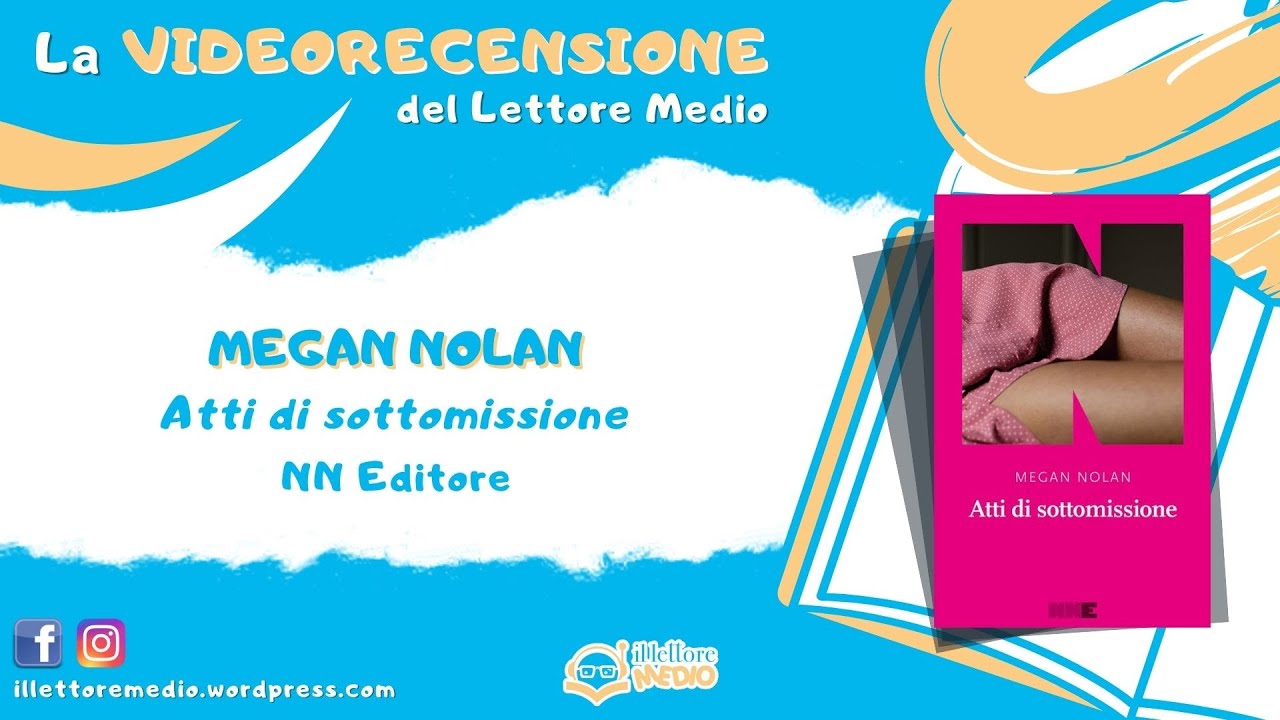 La Videorecensione Del Lettore Medio Atti Di Sottomissione YouTube