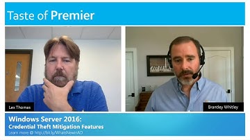 Windows Server 2016: Credential Theft Mitigation Features
