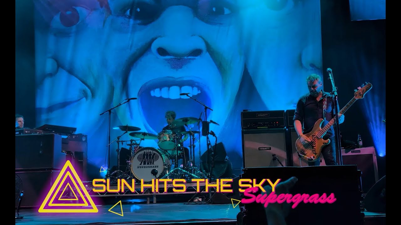Sun Hits the Sky by Supergrass live in Belfast (27th May 2025)
