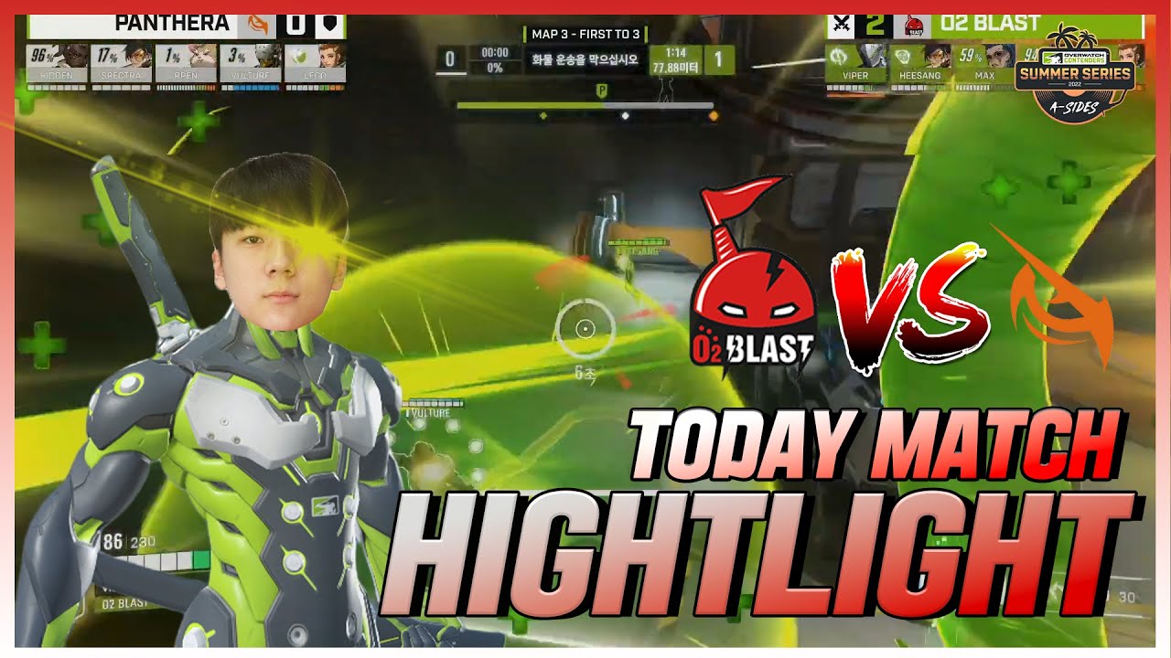 차세대 세최겐 바이퍼!! O2 BLAST VS PANTHERA 경기 하이라이트 / O2 BLAST VS PANTHERA ...