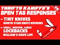 Open tag responses x4  tiny knives  lockbacks  north star knife reviews  williams knife life