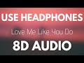 Ellie Goulding - Love Me Like You Do (8D AUDIO)