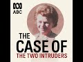 The Two Intruders: The defence case emerges | The Case Of...