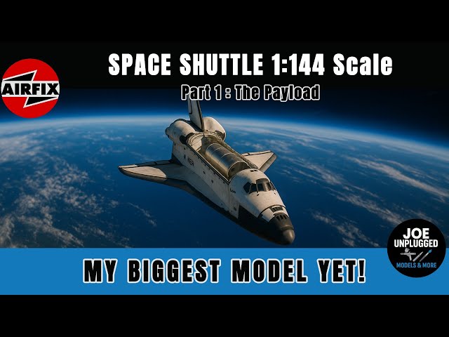 My Biggest Model Yet - The Airfix 1:44 Scale NASA Space Shuttle