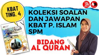 KOLEKSI SOALAN DAN JAWAPAN  KBAT PENDIDIKAN ISLAM SPM | TINGKATAN 4 | BIDANG AL QURAN #kbat