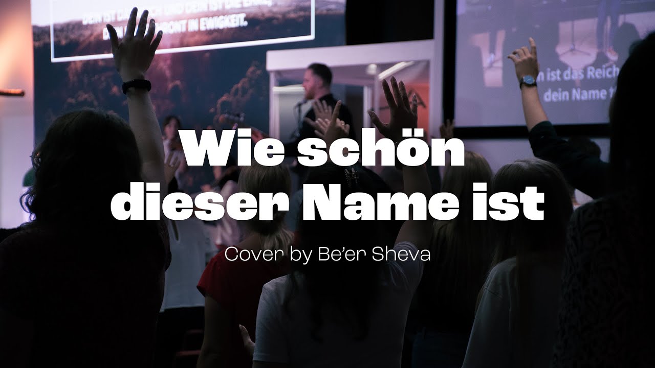 Be'er Sheva – Wie schön dieser Name ist (by Hillsong, Brooke Ligertwood, Ben Fielding)