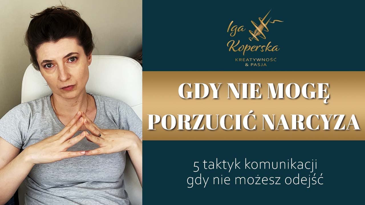 Jak obchodzić się z narcyzem gdy nie możesz odejść (5 taktyk, których użyłabym osobiście)