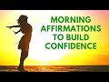 MORNING Affirmations for CONFIDENCE | 21 Day Meditation Challenge