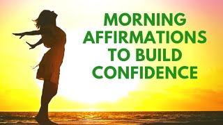 MORNING Affirmations for CONFIDENCE | 21 Day Meditation Challenge