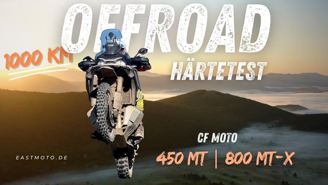 1000KM - eastmoto.de - Härtetest CF Moto 450 MT und 800 MT-X