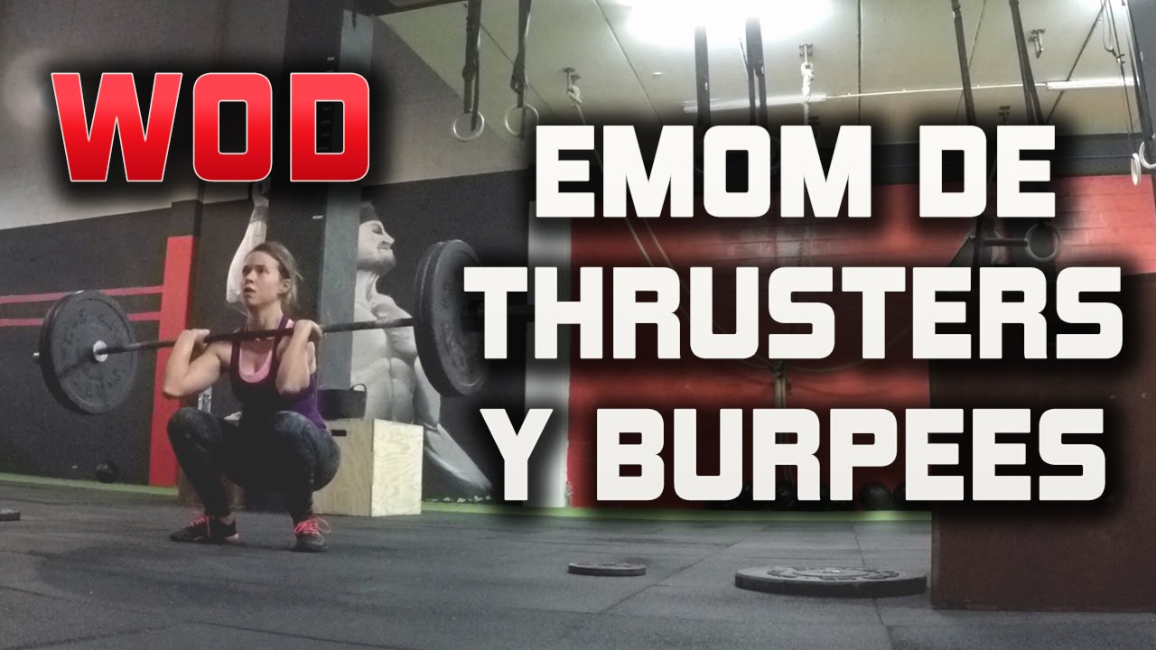 Crossfit WOD Emom de Thrusters y Burpees YouTube Crossfit WOD Emom de Thrusters y Burpees YouTube