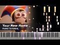 Your New Home (Ending Theme) - The Amazing Digital Circus Finale Ep 9 Piano Cover