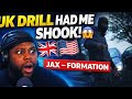UK Drill Had Me SHOOK 😳🇬🇧 | Jax – Formation (American Reaction)