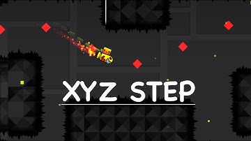 XYZ STEP by Coke - Geometry Dash (Demon)