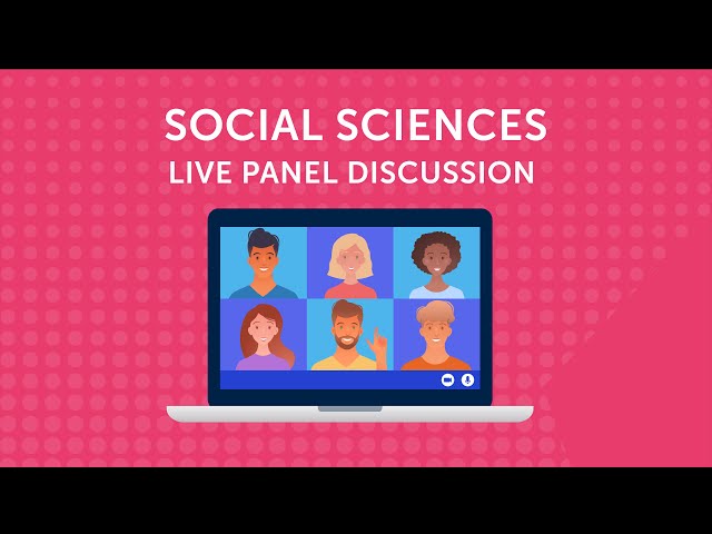Social Sciences Live Panel Discussion