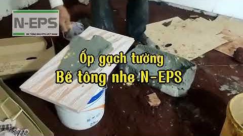 Ốp gạch | đục điện nước âm tường bê tông nhẹ ntn | 0888087673