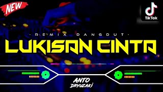 DJ LUKISAN CINTA - REMIX DANGDUT‼️ VIRAL TIKTOK || FUNKOT VERSION