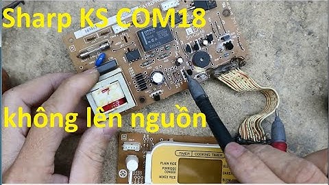 Sharp KS-COM18V mất nguồn