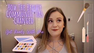 HOW THE BEAUTY COMMUNITY HAS CHANGED! | Chit Chat With Anna