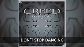CREED - DON'T STOP DANCING LYRICS