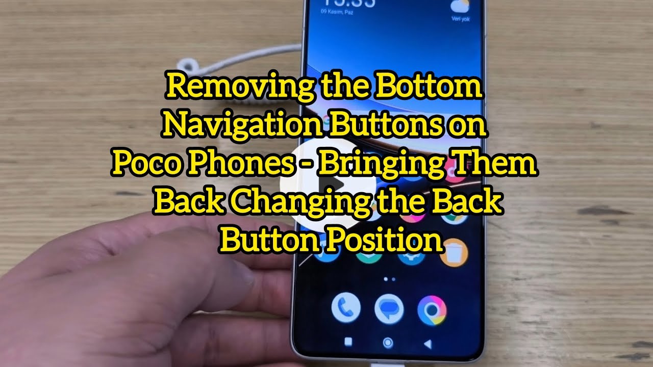 Removing the Bottom Navigation Buttons on Poco Phones - Bringing Them ...