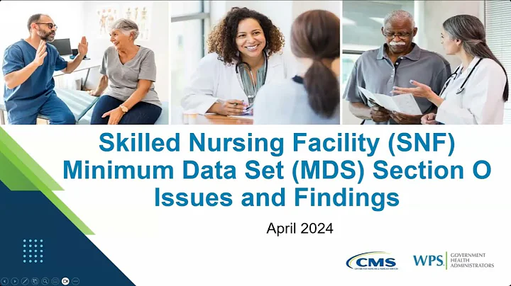 Skilled Nursing Facility (SNF) Minimum Data Set (MDS) Section O Issues and Findings