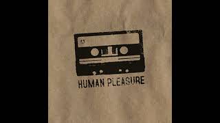 Episode 716: Human Pleasure radio, 27th April 2026