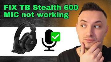 How To Fix Turtle Beach Stealth 600 Mic Not Working