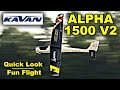 KAVAN Alpha 1500 V2 - Model AV8R Quick Look/Fun Flight