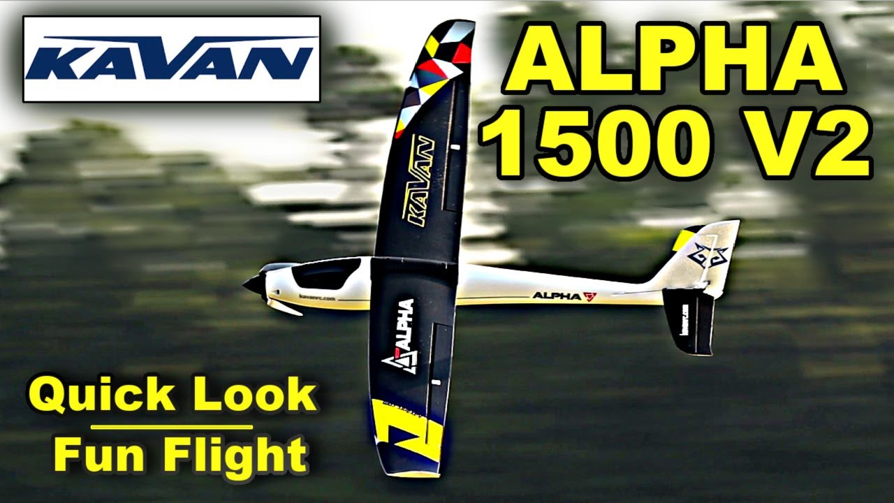 KAVAN Alpha 1500 V2 - Model AV8R Quick Look/Fun Flight