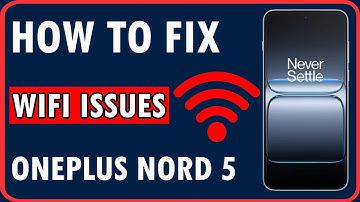 Hoe u wifi-problemen op OnePlus Nord 5 kunt oplossen
