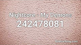 Nightcore My Demons Roblox Id Roblox Music Code Youtube - roblox song code starset demons get robux easy
