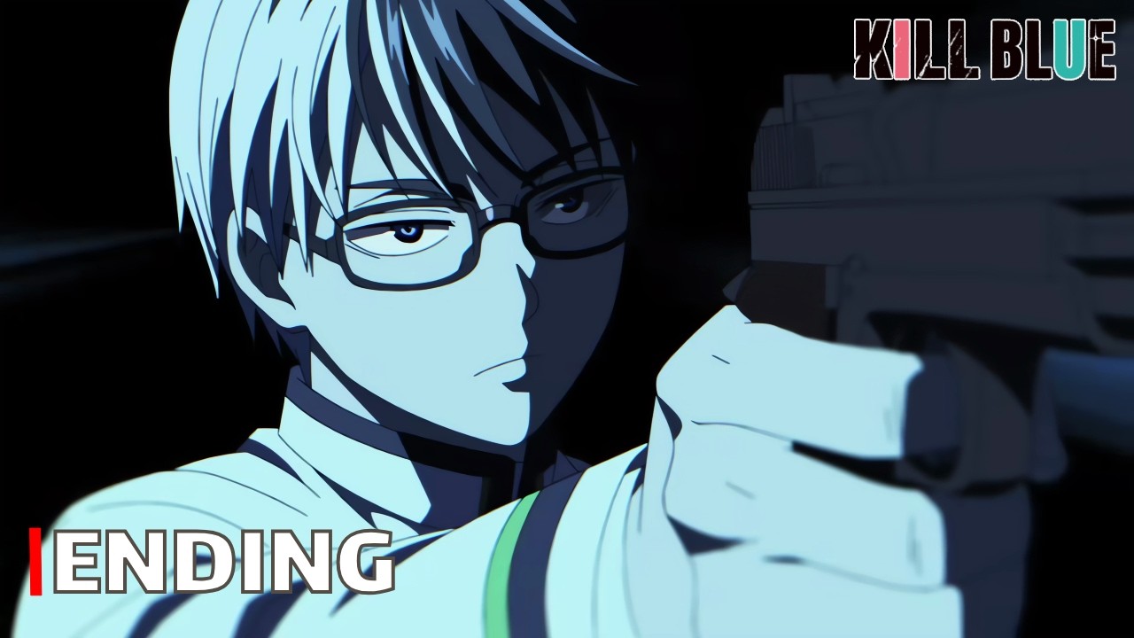 Kill Blue | Ending - KILL SHOT | 4K Creditless | CC