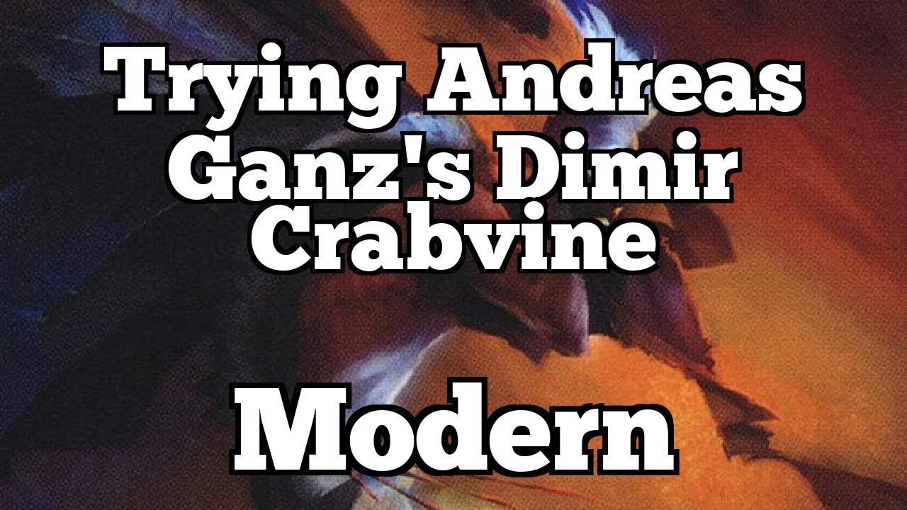 Trying Andreas Ganz'S Dimir Crabvine | Modern [MTGO]