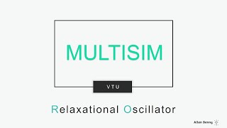 Multisim Simulation of Relaxational Oscillator ( V.T.U )