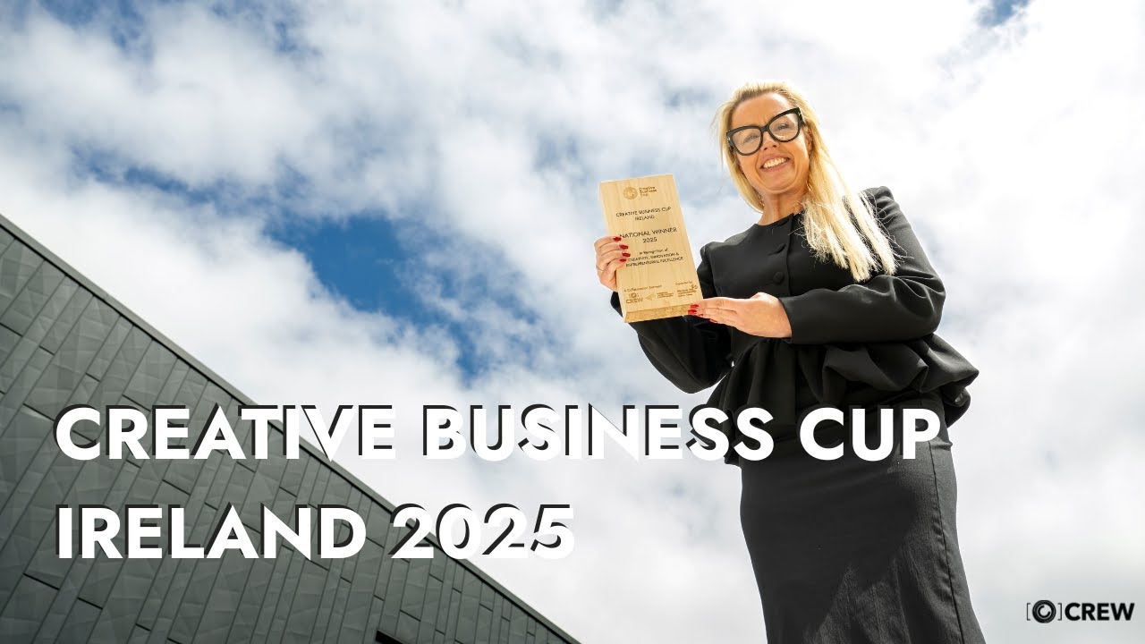 Creative Business Cup 2025 IRISH NATIONAL FINALS at CREW