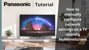 How to manually configure the network settings on a TV running MyHomeScreen