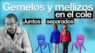 Gemelos y mellizos: ¿múltiples juntos o separados en el cole?