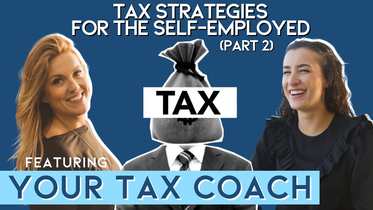 Tax Strategies for the Self-Employed with Your Tax Coach Barbara Schreihans (Part 2)