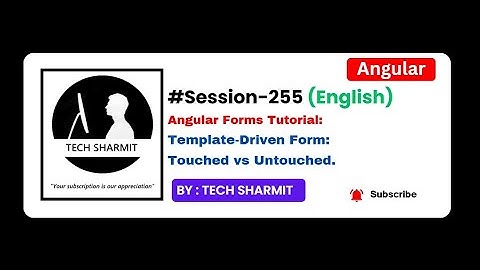 Template Driven Form - Touched vs Untouched  in angular | Angular tutorial  English (Session-255)
