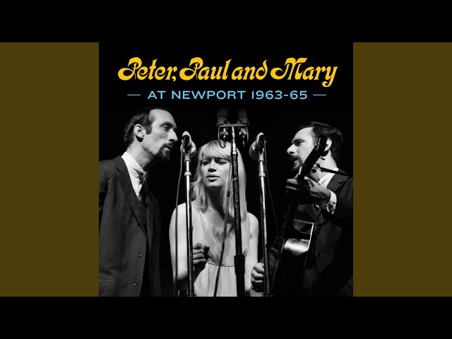 Peter, Paul & Mary - Miner's Lifeguard