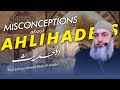 Misconceptions about ahlihadees  prof zahoor ah shah almadni  savood harmain