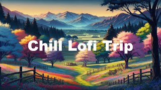 Chill Lofi at night🌙Lofi Deep Focus🍃 Study/Calm/Sleep (Lofi hip hop,Lofi Chill Mix,Chill Lofi Trip)