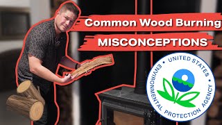 Common Wood Burning Misconceptions!! (Are Wood Stoves ILLEGAL?!?!)