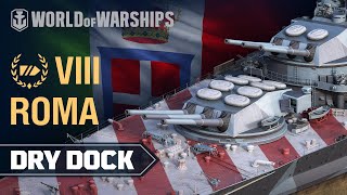 Dry Dock: Roma — Italian battleship | World of Warships