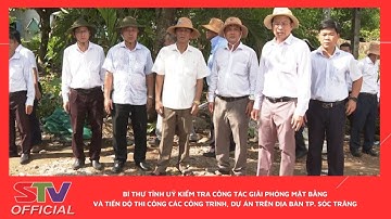 STV - Tháo gỡ khó khăn, đẩy nhanh tiến độ các công trình tại TP. Sóc Trăng