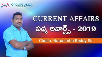 Current Affairs ll Padma Awards - 2019 ll Group 1 ll Group 2 ll Group 3 ll S I ll General Studies