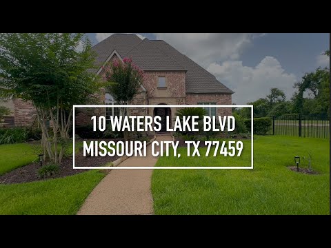 10 Waters Lake Blvd, Missouri City, TX home video tour